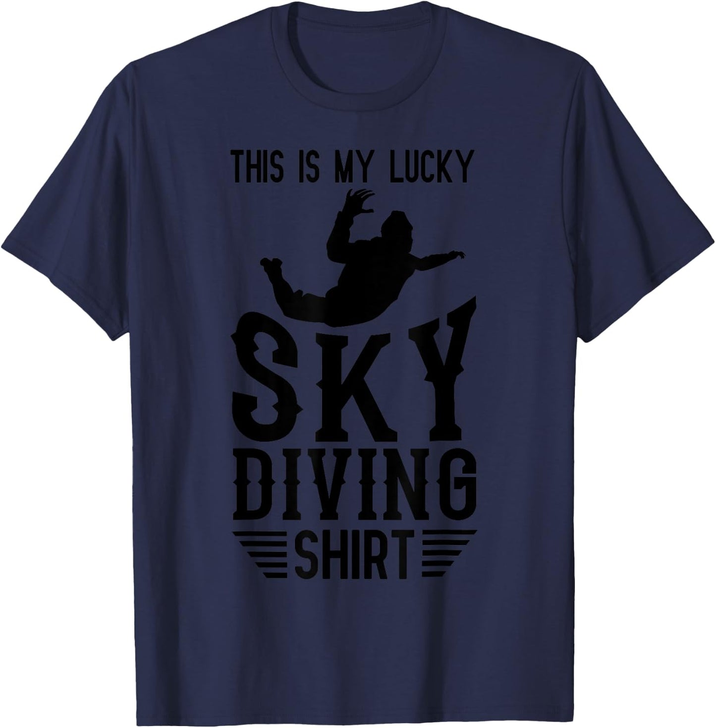Funny Skydiving Gift Women Cool Lucky Skydiver T-Shirt - T-Shirt | Navy