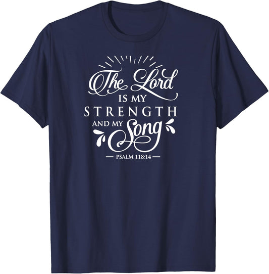 The Lord Is My Strength And Song, Faith, Bible, Family T-Shirt - T-Shirt | Navy