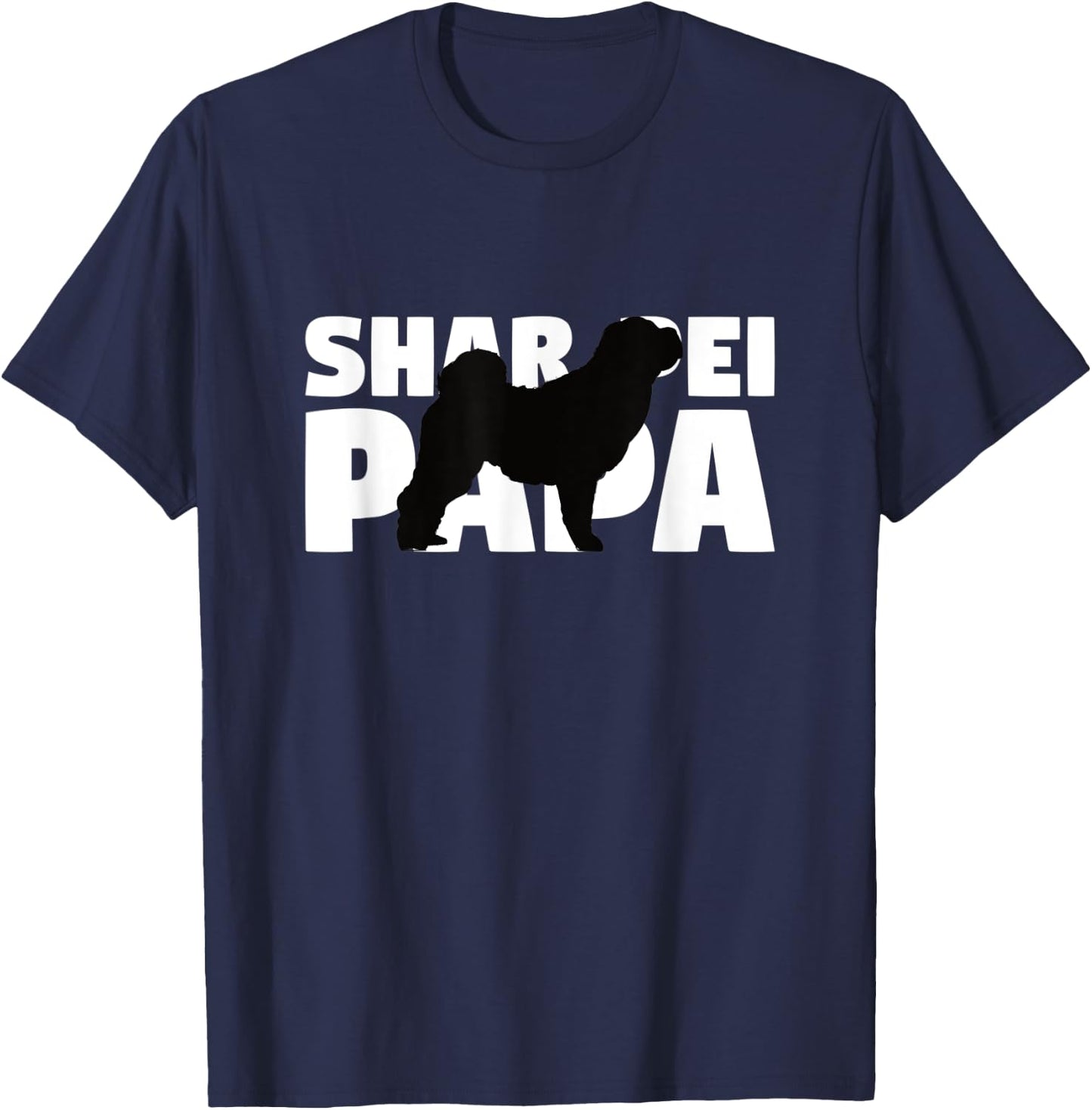 Shar Pei Gift Dog Dad Shar Pei Papa Men Women Kids T-Shirt - T-Shirt | Navy