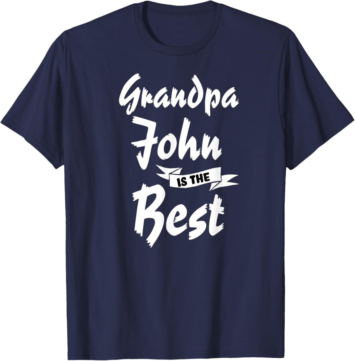 Grandpa John is the Best John T-Shirt - T-Shirt | Navy
