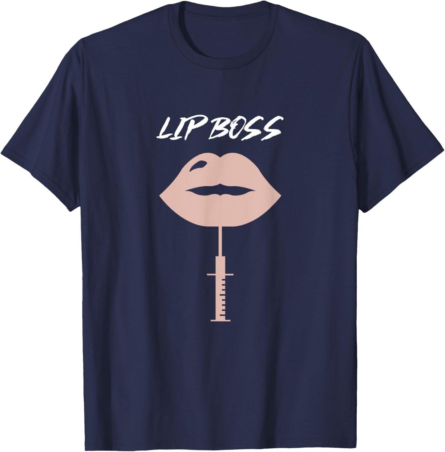 Lip Boss Aesthetic Nurse Injector T-Shirt - T-Shirt | Navy