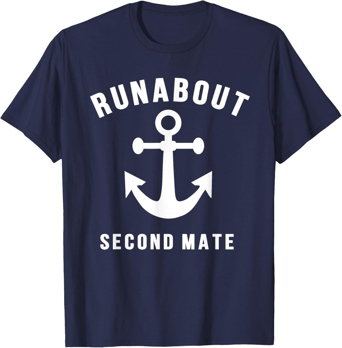 Runabout second mate small boat boating enthusiasts T-Shirt - T-Shirt | Navy