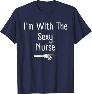 I'm With The Sexy Nurse Halloween Costume Funny Last Minute T-Shirt - T-Shirt | Navy