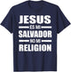 Jesus Es Mi Salvador No Mi Religion Christian Spanish Bible T-Shirt - T-Shirt | Navy
