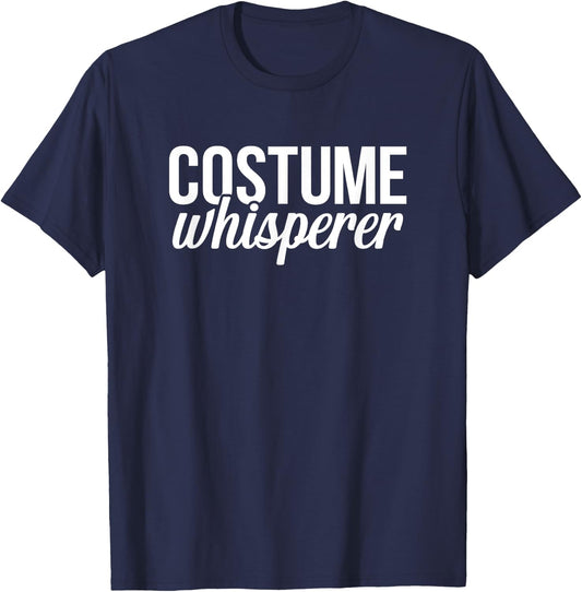 Costume Designer Whisperer Theater Film Crew Novelty T-Shirt - T-Shirt | Navy