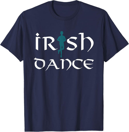 Irish Dance Ceili Dancer Funny Irish Dancing T-Shirt - T-Shirt | Navy