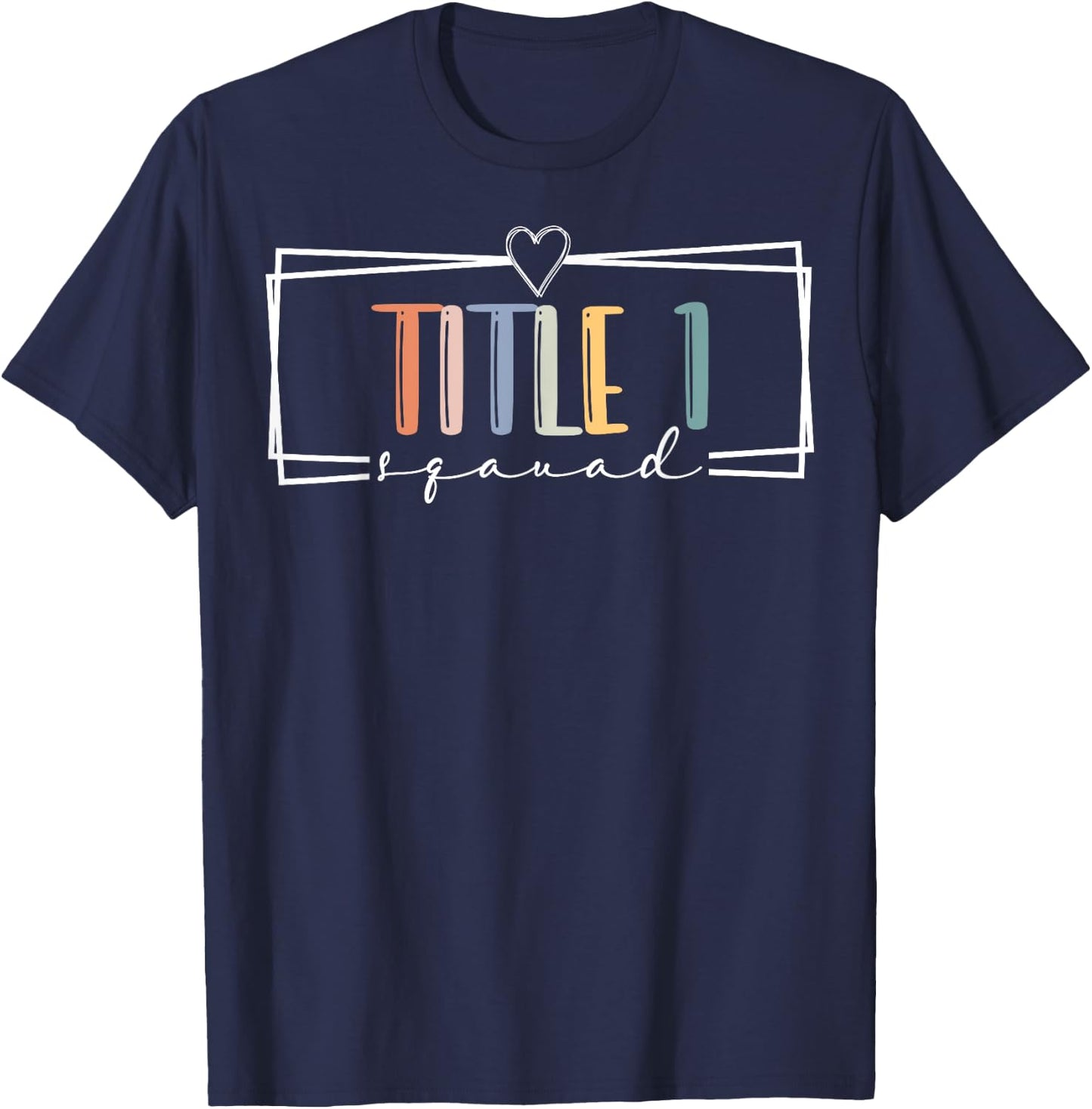 title 1 squad cute title 1 reading team teacher squad Men Women Kids T-Shirt - T-Shirt | Navy