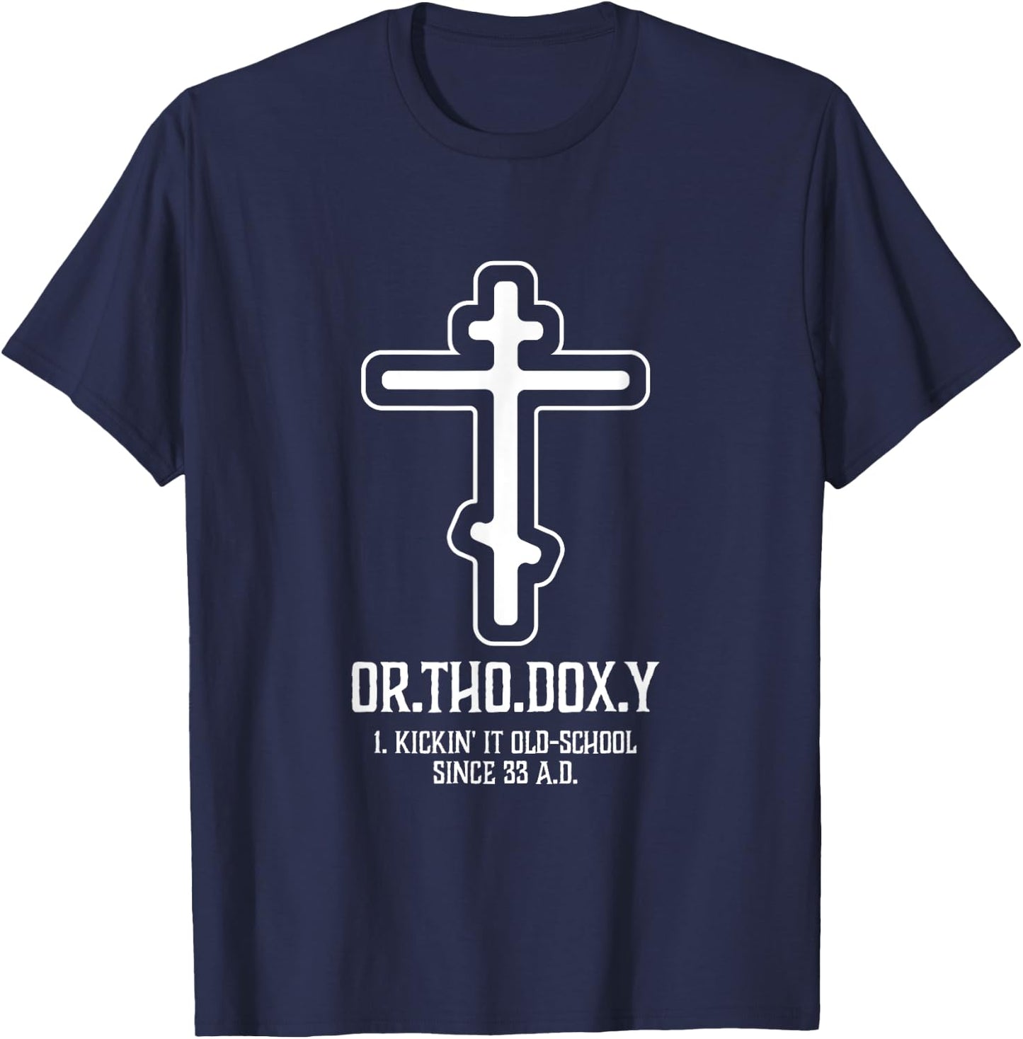 Christian Orthodoxy Funny Definition Eastern Orthodox Cross T-Shirt - T-Shirt | Navy