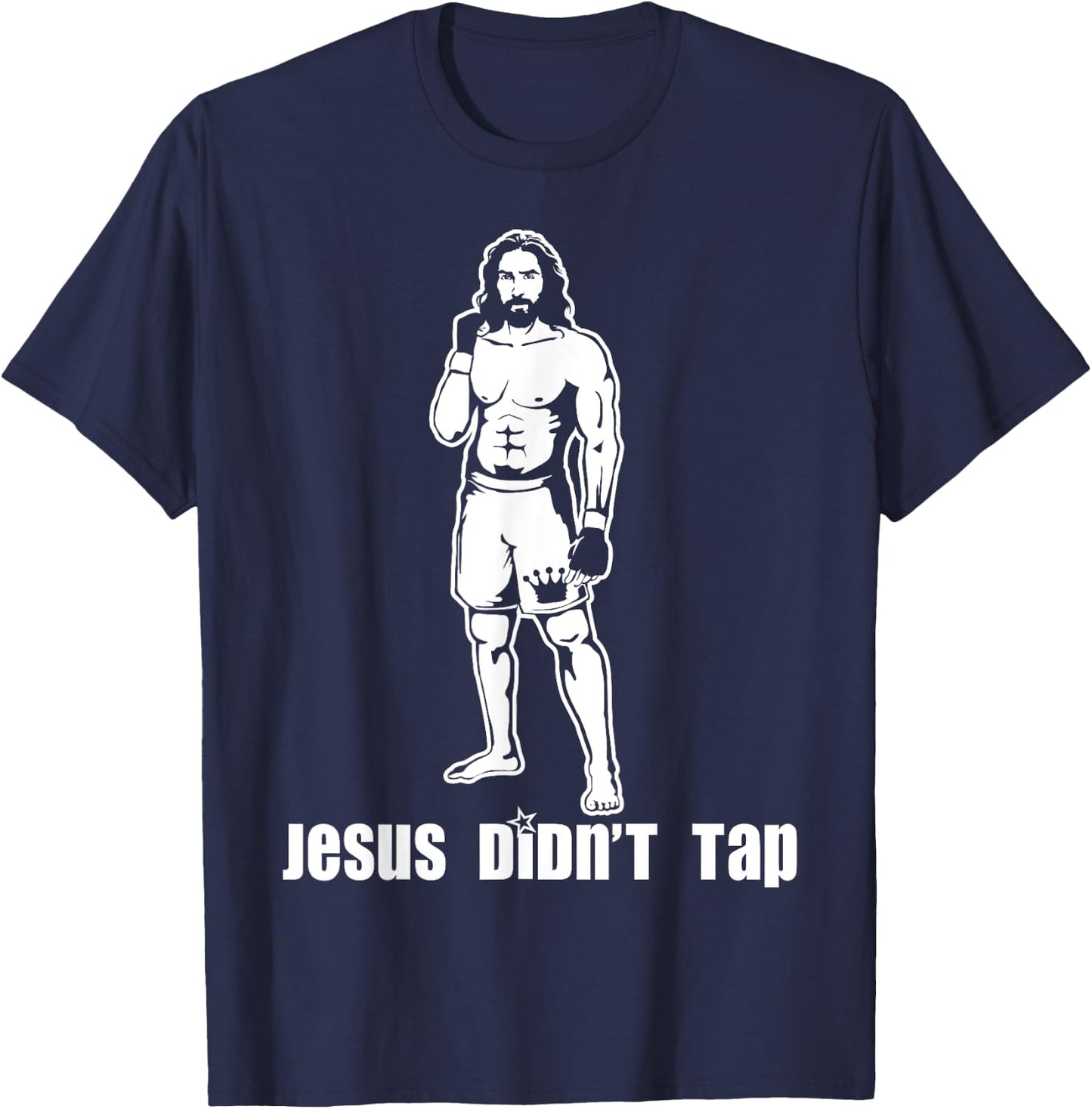 Jesus Didn't Tap MMA T-Shirt - T-Shirt | Navy