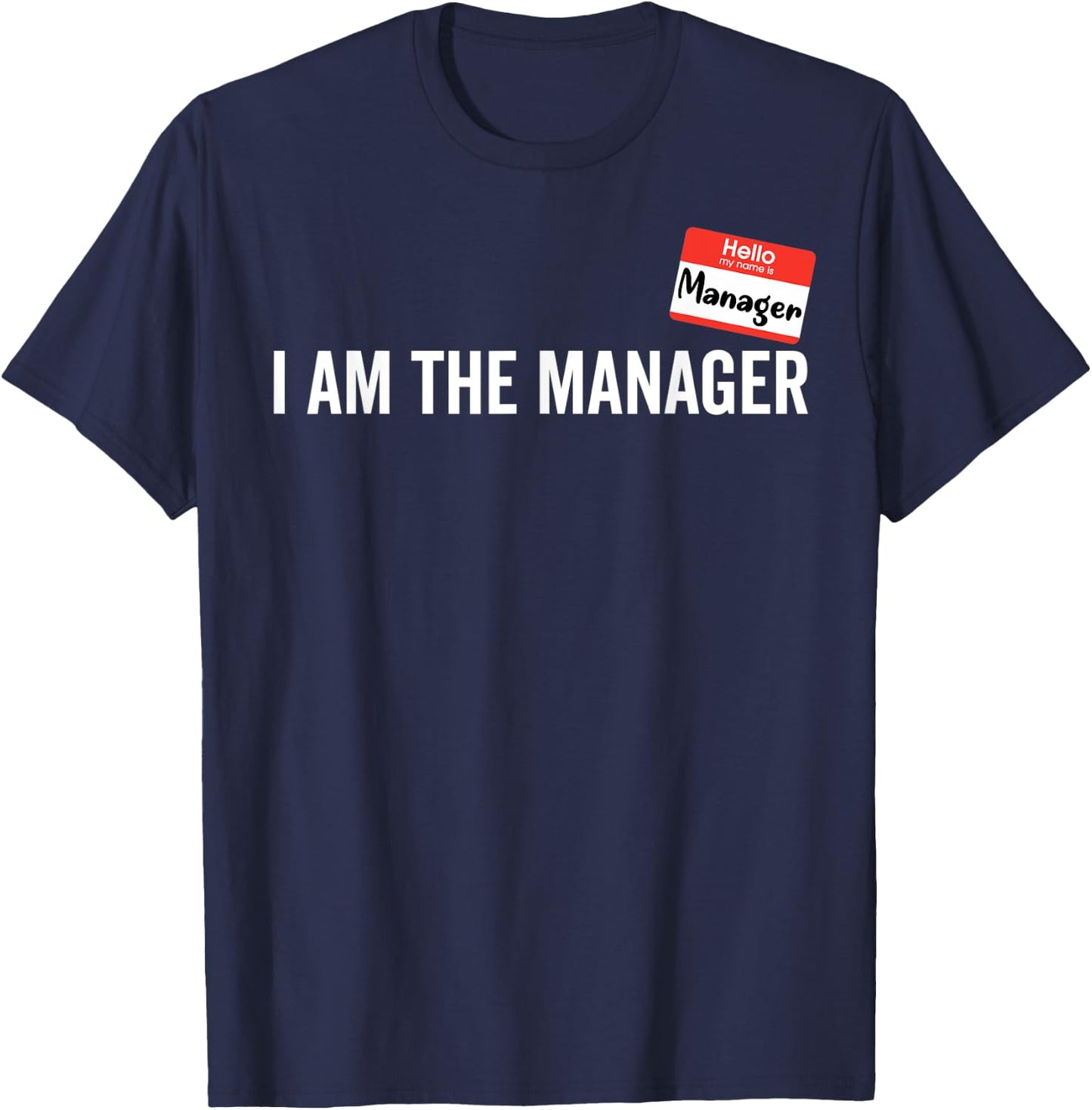 Manager Costume I am the Manager Halloween Matching Couples T-Shirt - T-Shirt | Navy