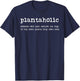 Plantaholic Definition Funny Plant Lover Gift Funny Botanist T-Shirt - T-Shirt | Navy