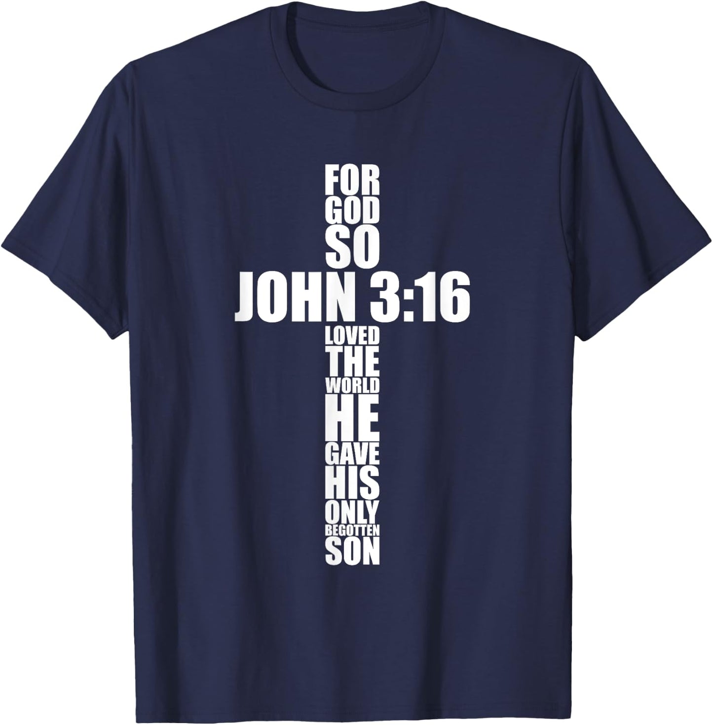 Christian Cross Gift Men Dad Husband Son Him John 3:16 Verse T-Shirt - T-Shirt | Navy