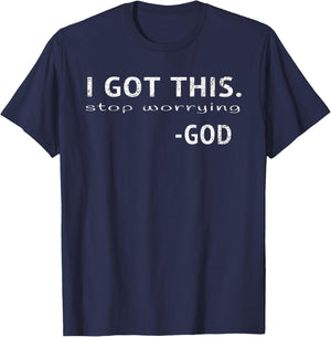 I Got This God Inspirational Christian Quote Saying Gift T-Shirt - T-Shirt | Navy