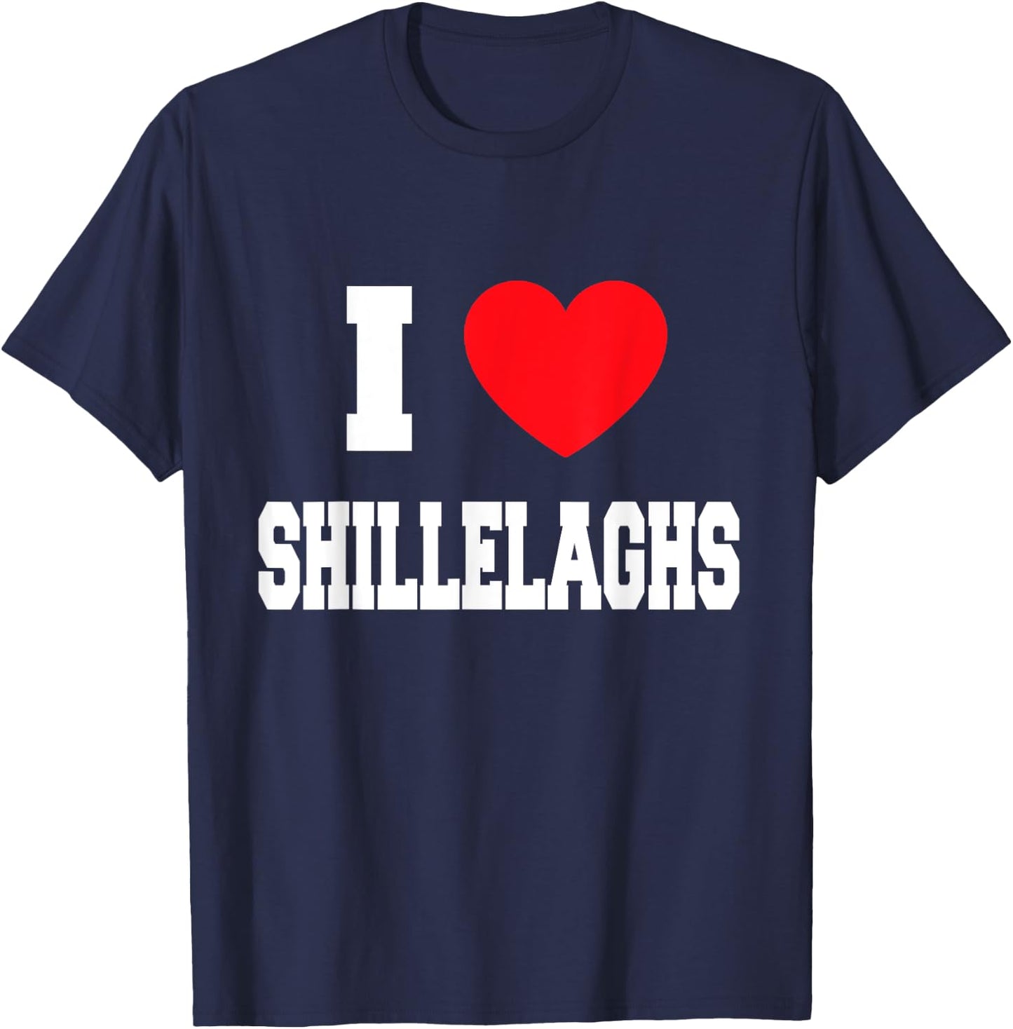I Love shillelaghs T-Shirt - T-Shirt | Navy