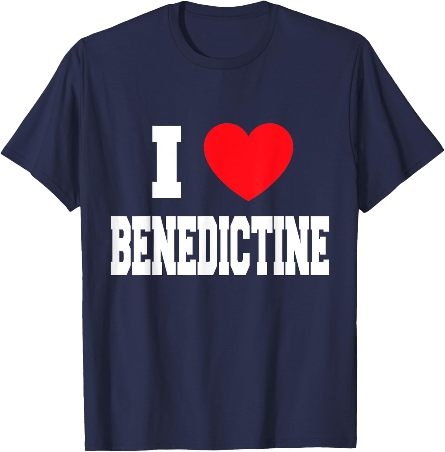 I Love Benedictine T-Shirt - T-Shirt | Navy