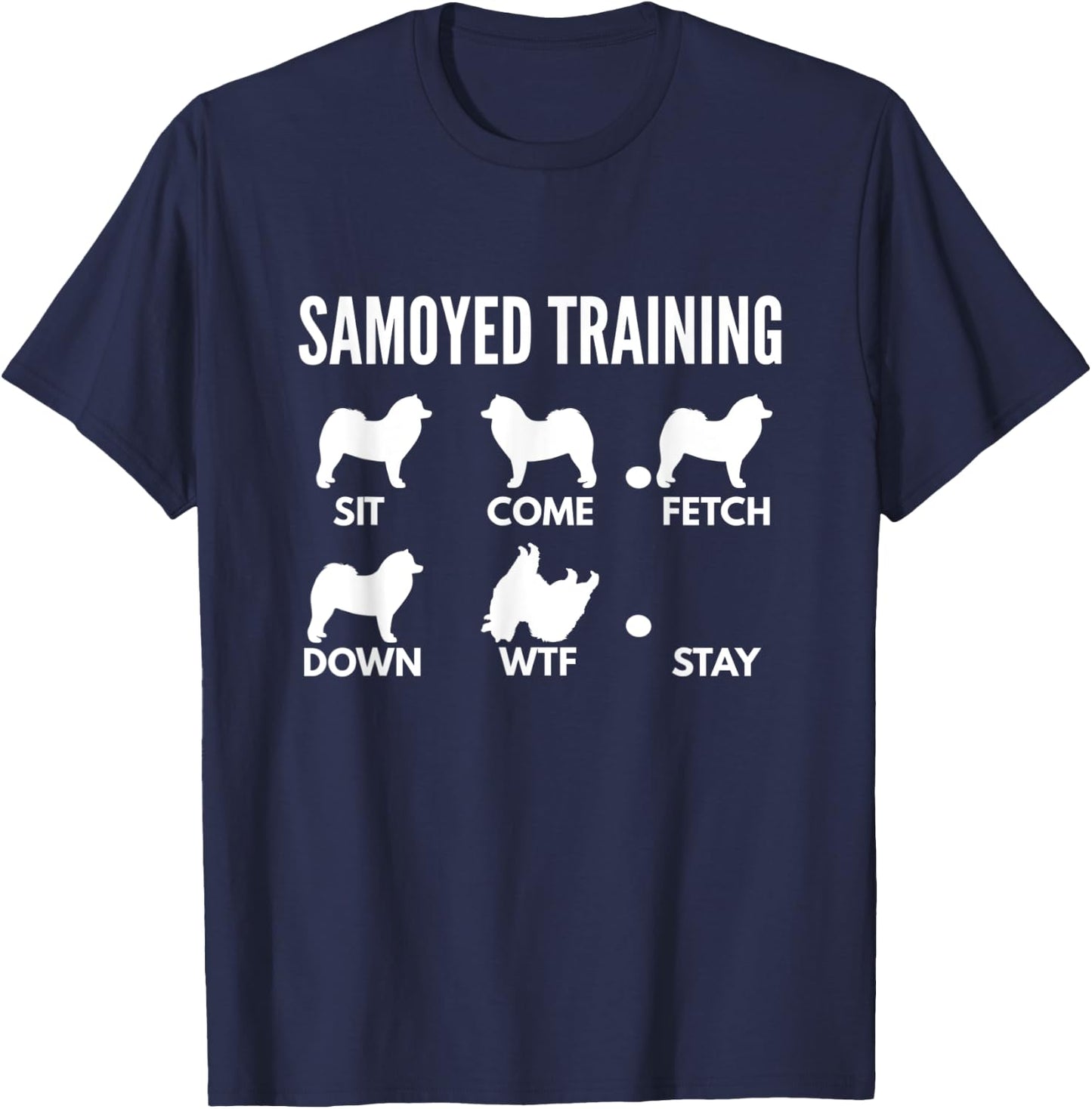 Samoyed Training for Bjelkier Owners T-Shirt - T-Shirt | Navy