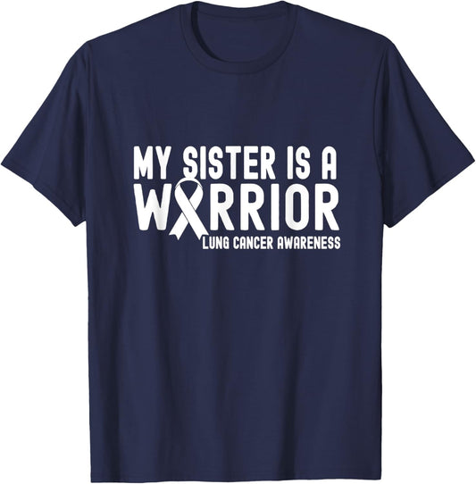 My Sister is a Warrior Lung Cancer Awareness White Ribbon T-Shirt - T-Shirt | Navy