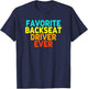 Best Backseat Driver Ever Sarcastic Quote Sayings Funny Gift T-Shirt - T-Shirt | Navy