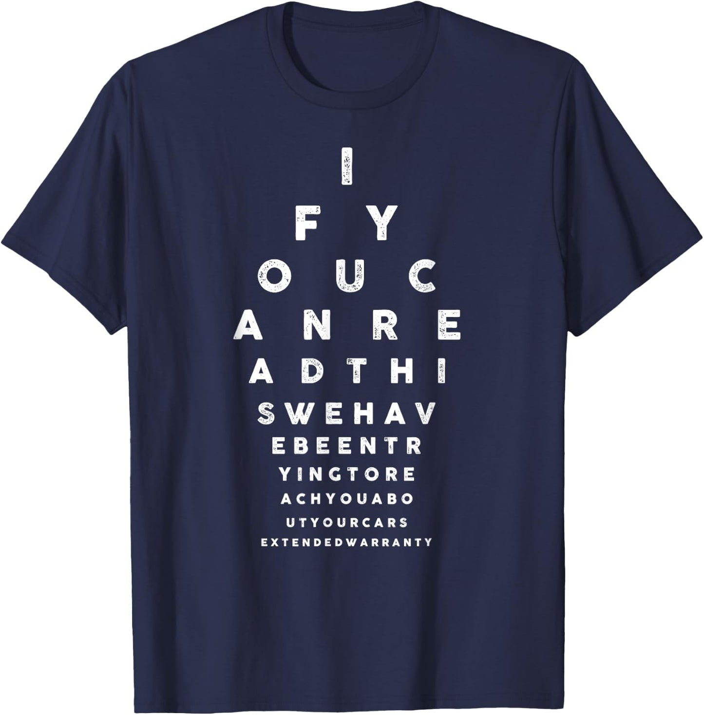 Cars Extended Warranty Eye Exam Funny Graphic T-Shirt - T-Shirt | Navy