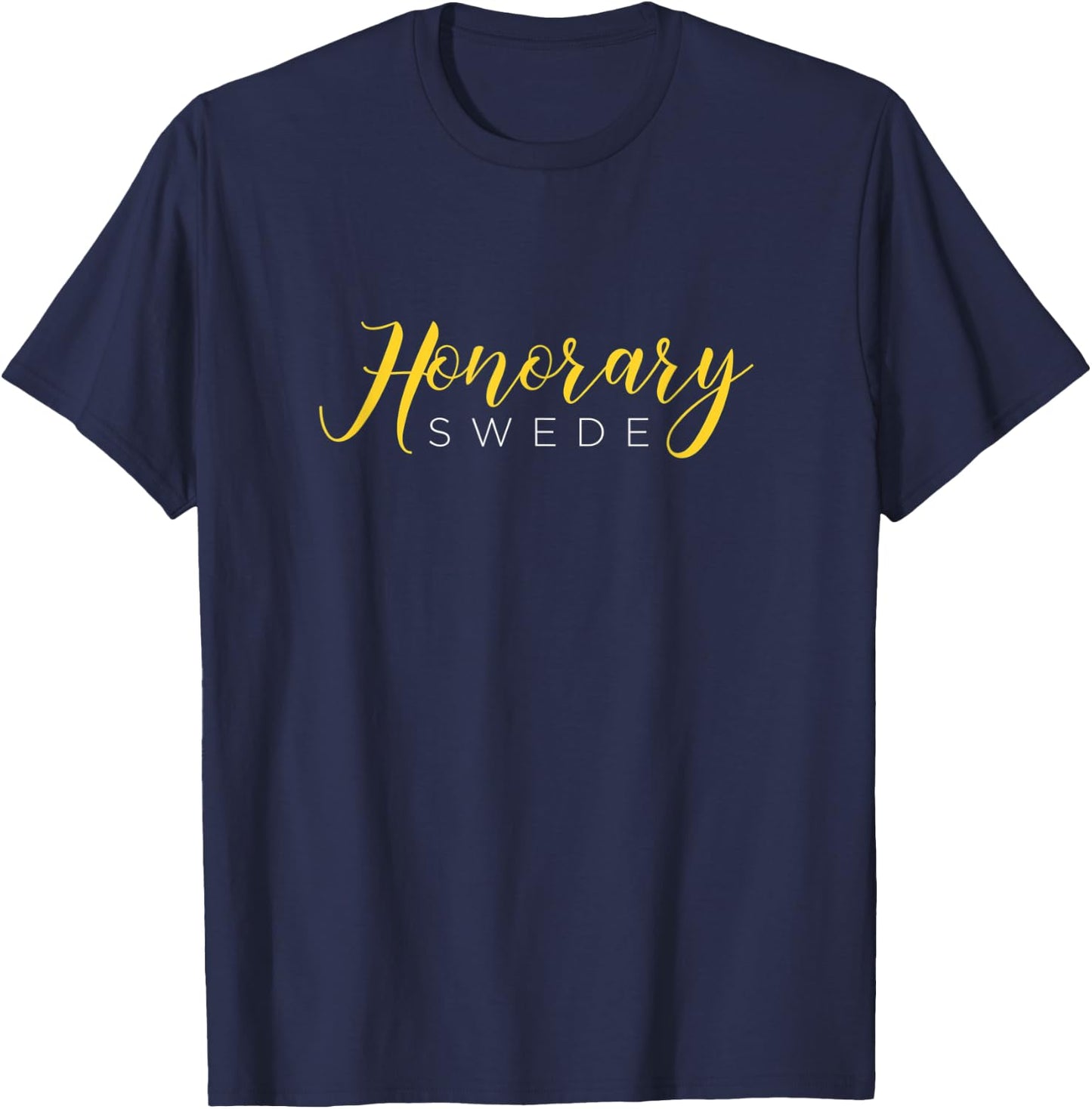 Honorary Swede - Funny Sweden Souvenir T-Shirt - T-Shirt | Navy