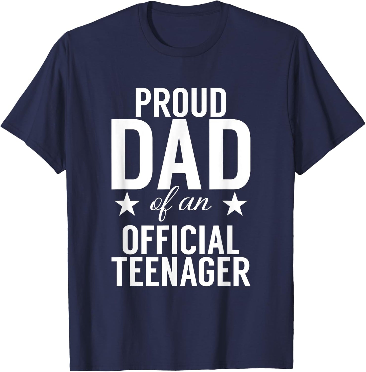 Proud Dad Of An Official Teenager Awesome 13 Years Old T-Shirt - T-Shirt | Navy
