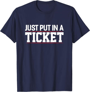 Technology Software Script HTML Network Just put in a Ticket T-Shirt - T-Shirt | Navy