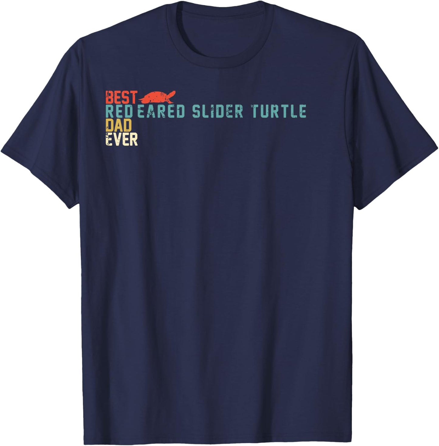 Best RED-EARED SLIDER TURTLE Dad Ever Shirt, Retro Vintage T-Shirt - T-Shirt | Navy