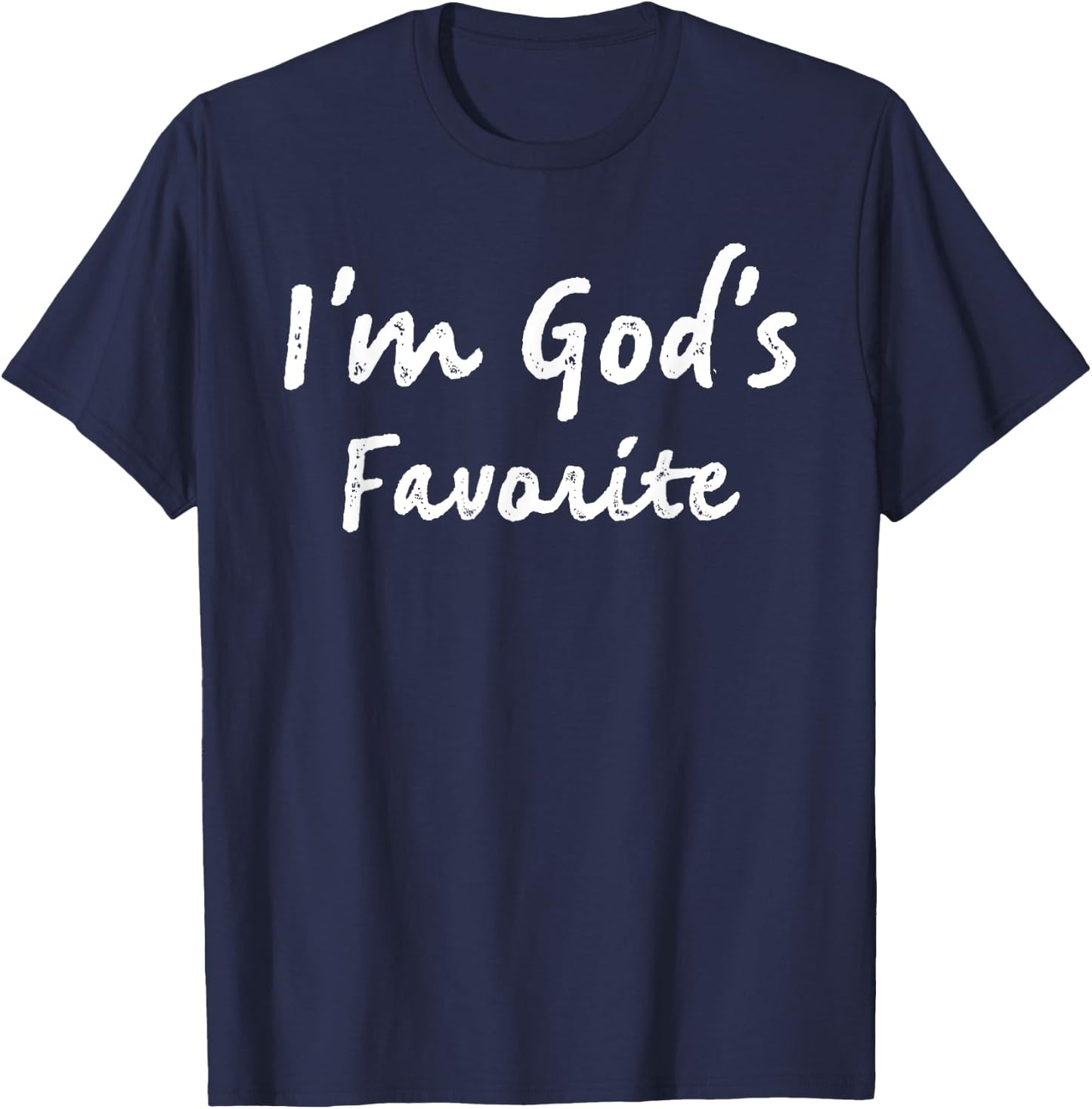 I'm God's Favorite Christian Religious Church T-Shirt - T-Shirt | Navy