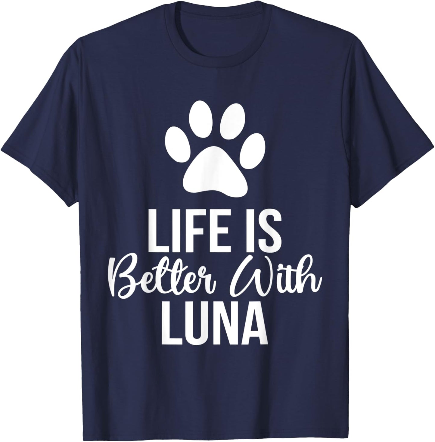 Life Is Better With Luna Pet Dog Owner Women T-Shirt - T-Shirt | Navy