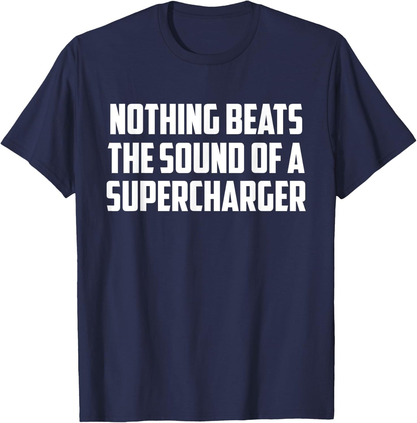 Nothing Beats the Sound of A Supercharger V8 Muscle Cat Guy T-Shirt - T-Shirt | Navy