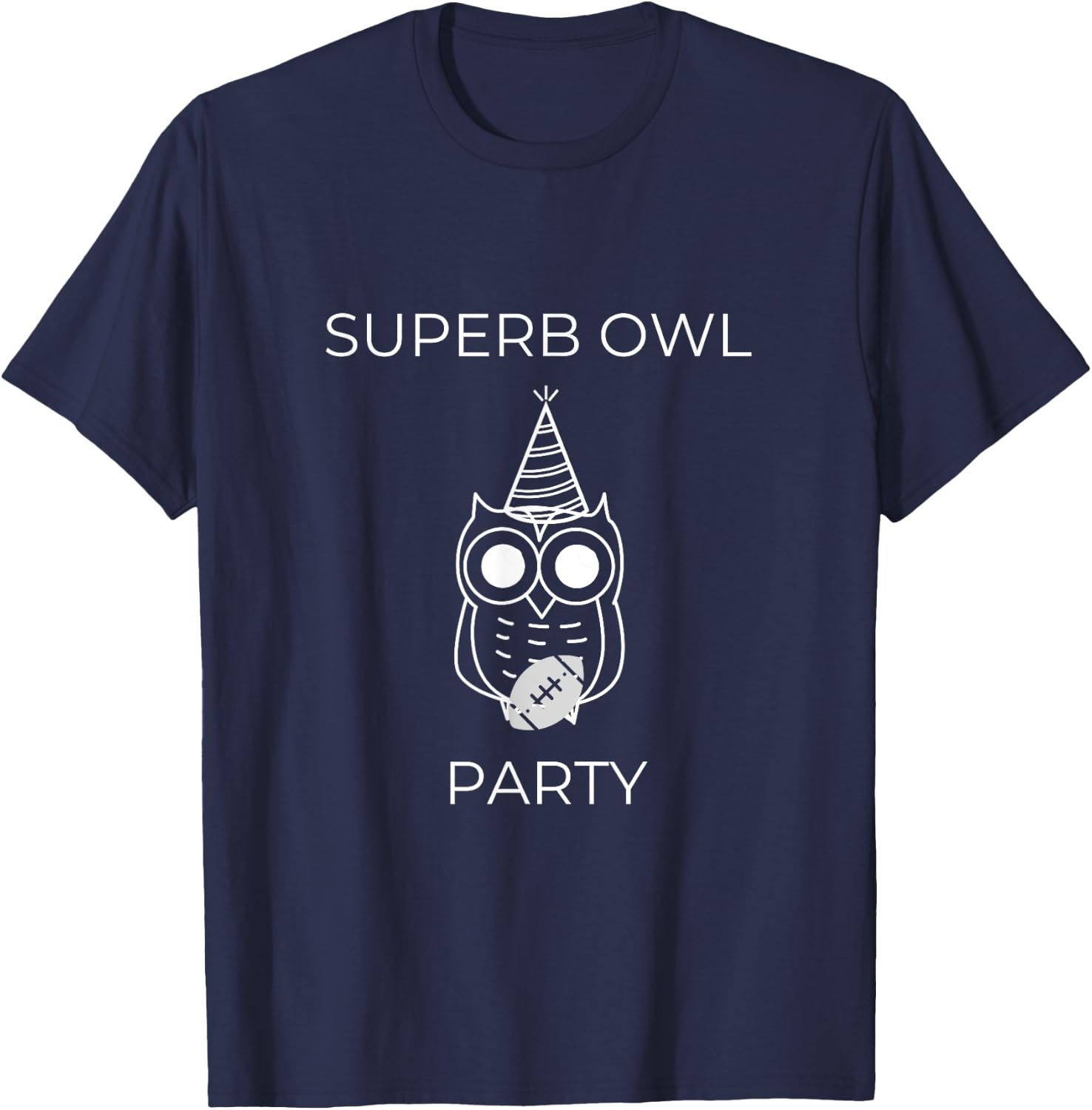 Superb Owl Party Funny Owl Lovers Pun Lovers T-Shirt - T-Shirt | Navy