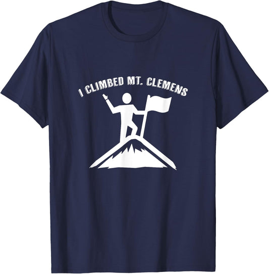 I Climbed Mt. Clemens (Michigan) T-Shirt - T-Shirt | Navy