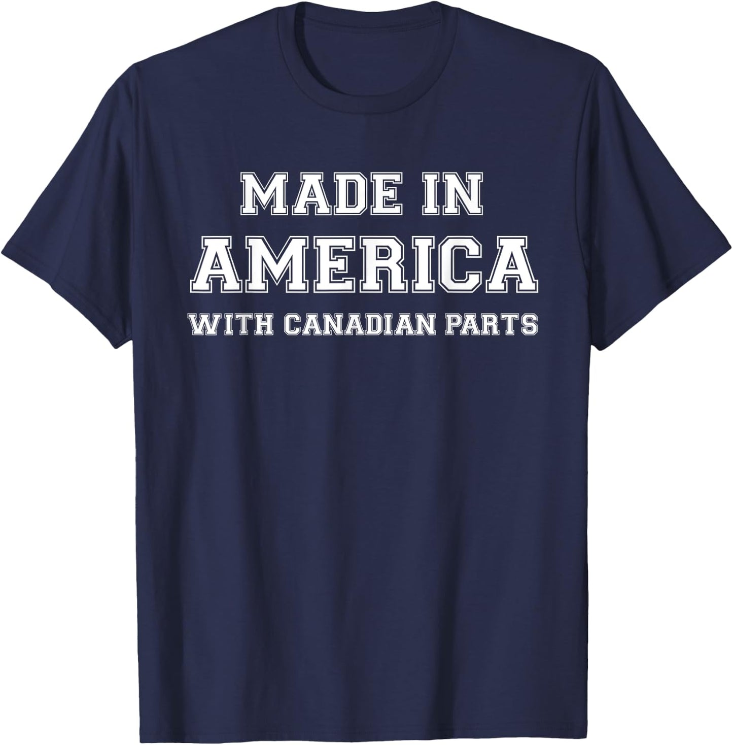 MADE IN AMERICA WITH CANADIAN PARTS Canada USA T-Shirt - T-Shirt | Navy