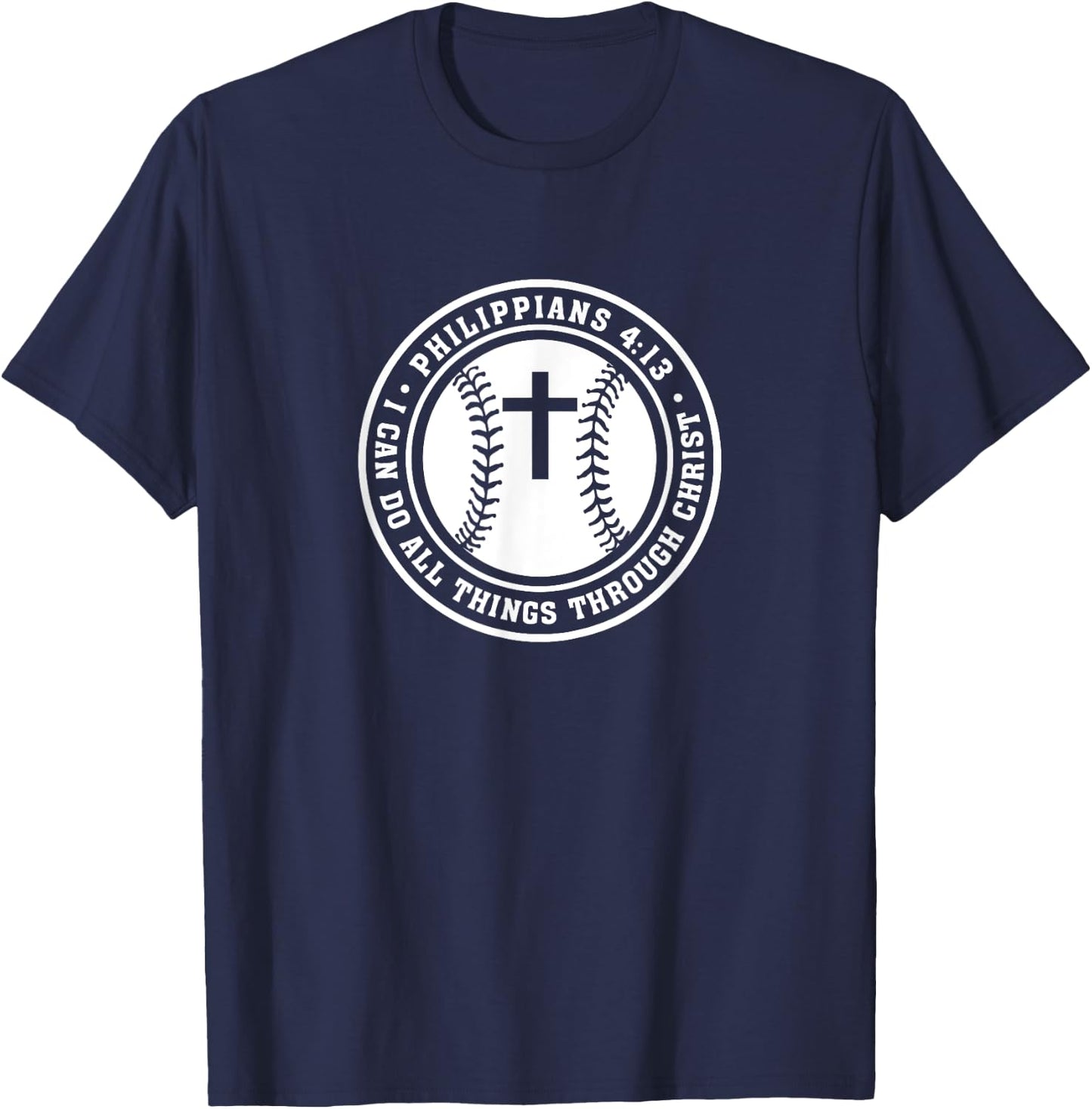 Philippians 4:13 Christian Baseball Cross Jesus Saves Christ T-Shirt - T-Shirt | Navy