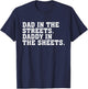 Dad In The Streets Daddy In The Sheets Apparel T-Shirt - T-Shirt | Navy