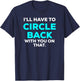 Funny I'll Have to Circle Back With You On That Meme Blue T-Shirt - T-Shirt | Navy