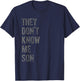 They Dont Know Me Son Motivational For Gym Fitness T-Shirt - T-Shirt | Navy