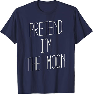 Pretend I'm the Moon - Halloween Costume T-Shirt - T-Shirt | Navy