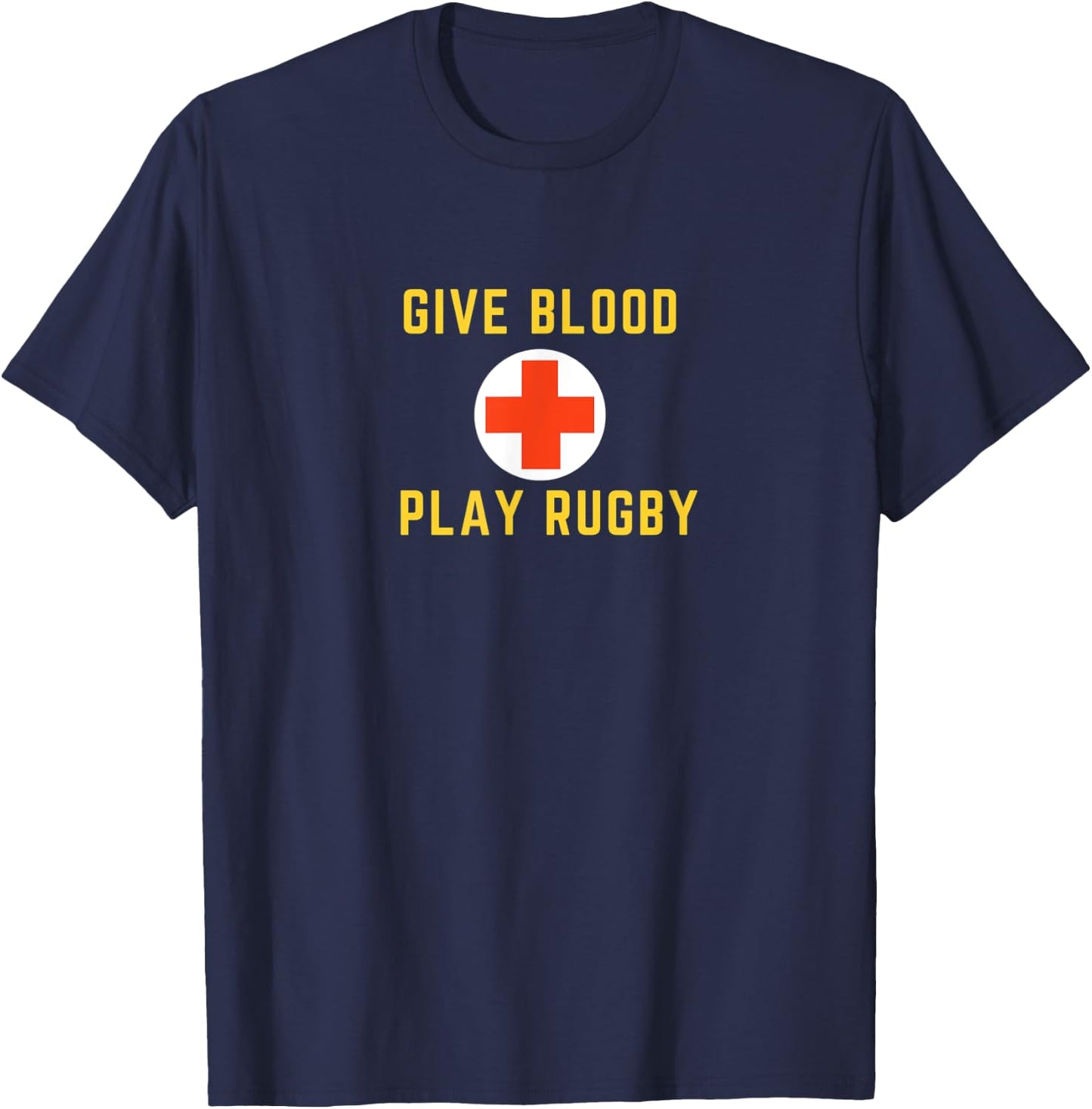 Give Blood Play Rugby Sports Health Gift T-Shirt - T-Shirt | Navy