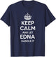 EDNA Keep Calm Personalized Name Funny Birthday Gift T-Shirt - T-Shirt | Navy