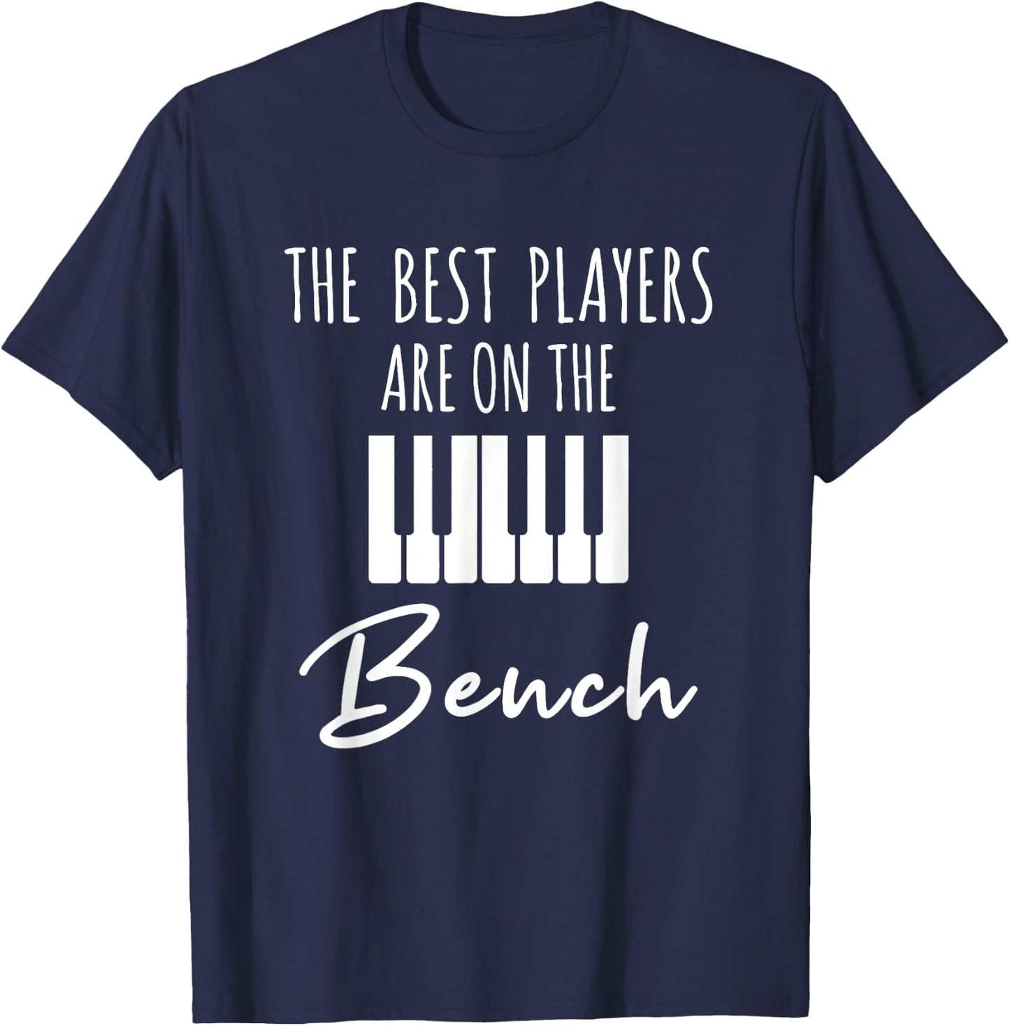 The Best Players Are On The Bench T-Shirt - T-Shirt | Navy