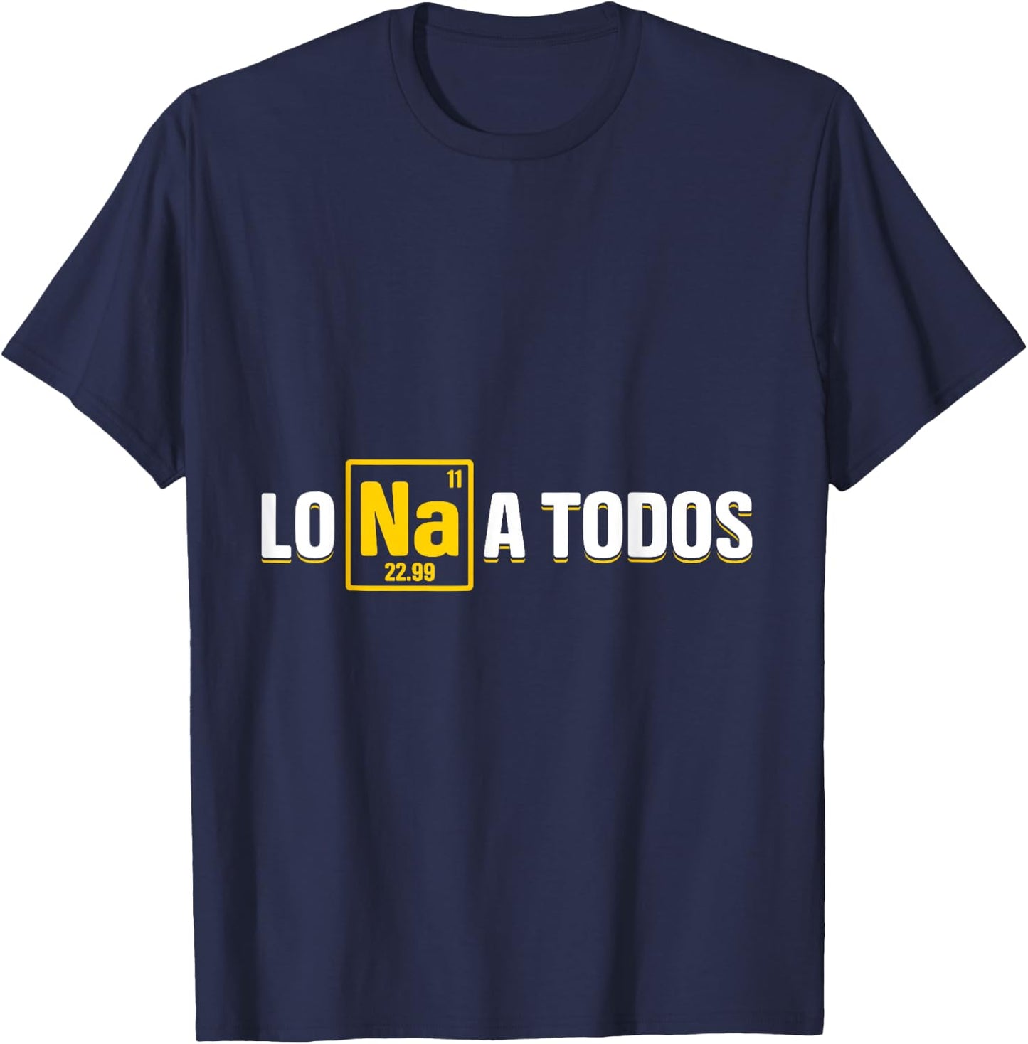 Lo Sodio A Todos T-Shirt - T-Shirt | Navy