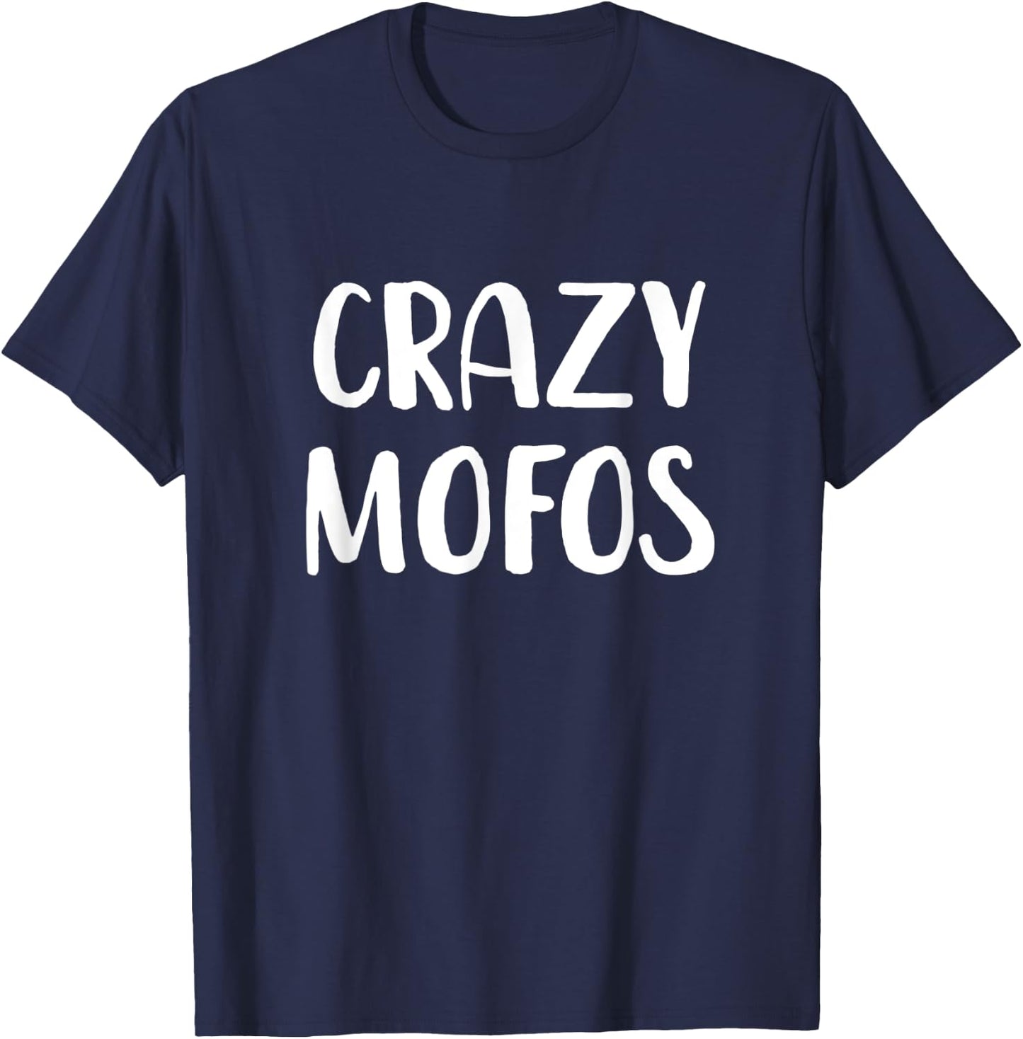 Crazy Mofos T-Shirt - T-Shirt | Navy