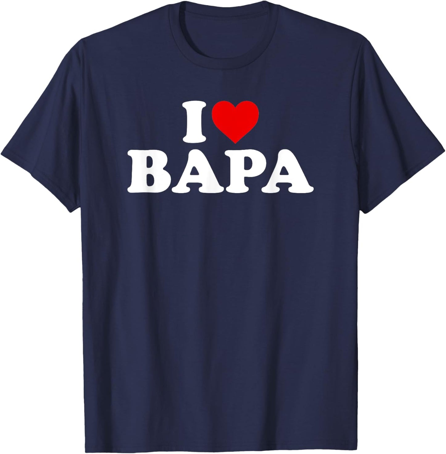 I Love Bapa T-Shirt - T-Shirt | Navy