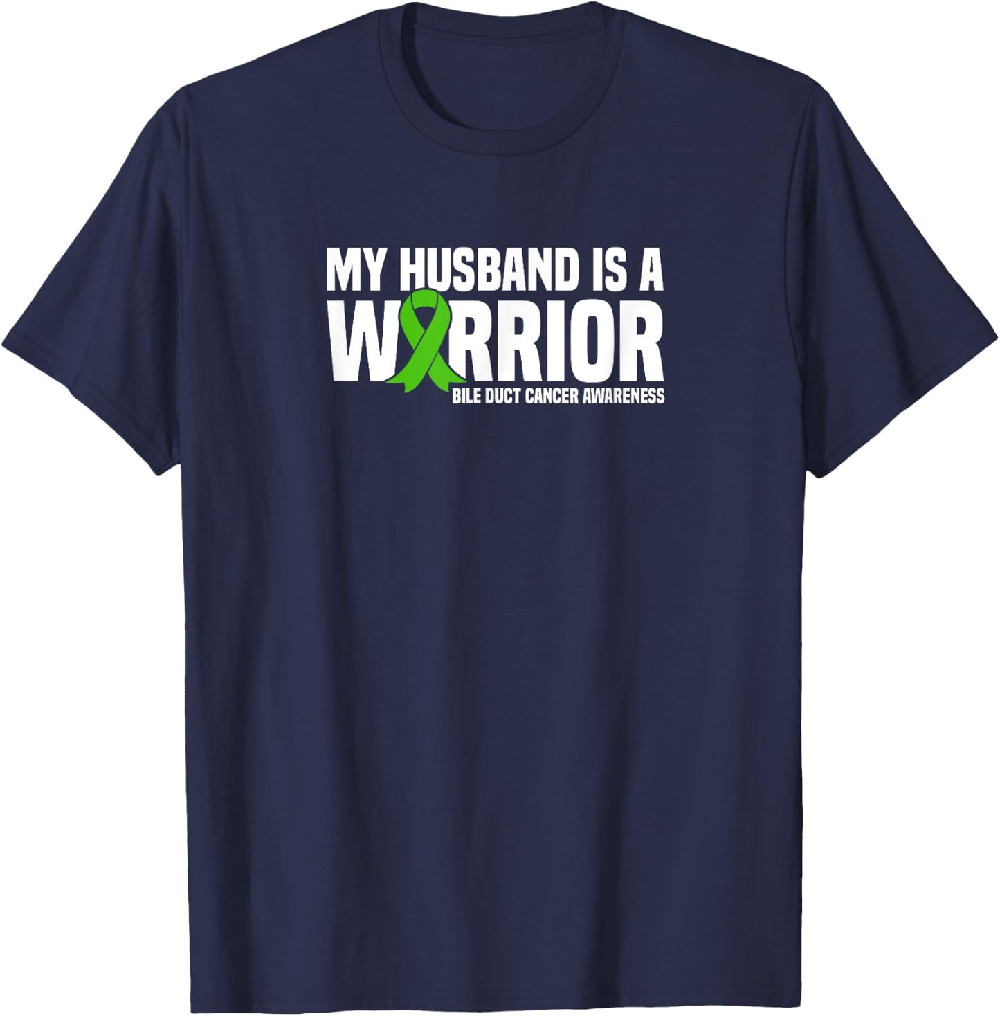 My Husband is a Warrior Bile Duct Cancer Awareness T-Shirt - T-Shirt | Navy