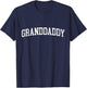 Granddaddy Classic Bold Font Granddaddy Birthday Gift T-Shirt - T-Shirt | Navy