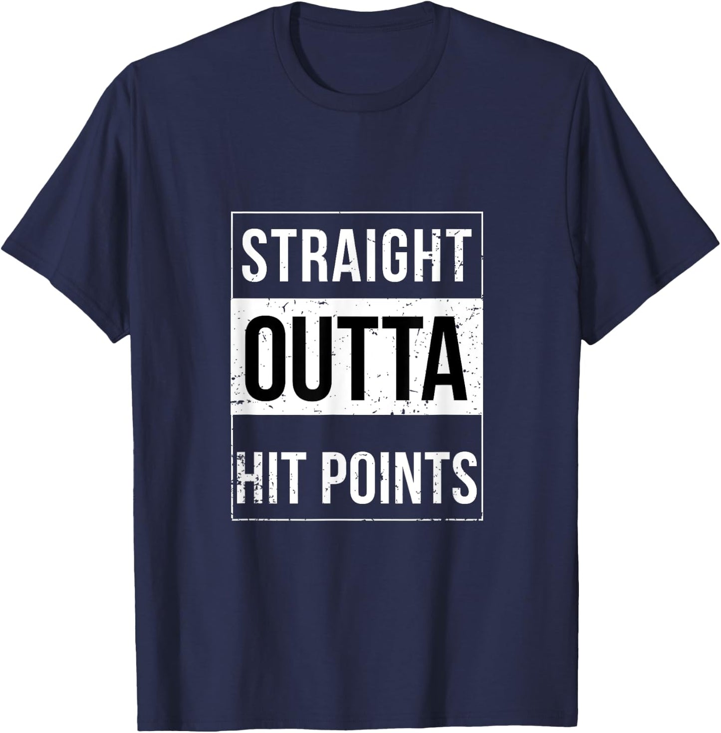 Straight Outta Hit Points DnD Funny Trend T-Shirt - T-Shirt | Navy