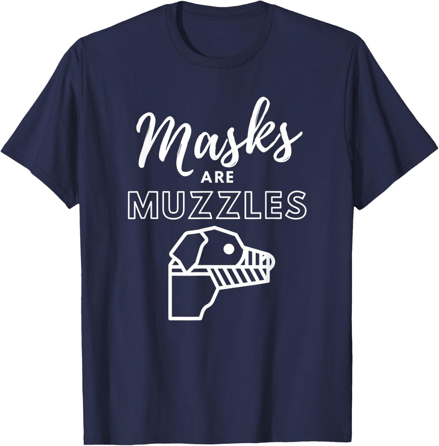 Masks Are Muzzles - Funny Dog Muzzle Meme Human Sheep Muzzle T-Shirt - T-Shirt | Navy