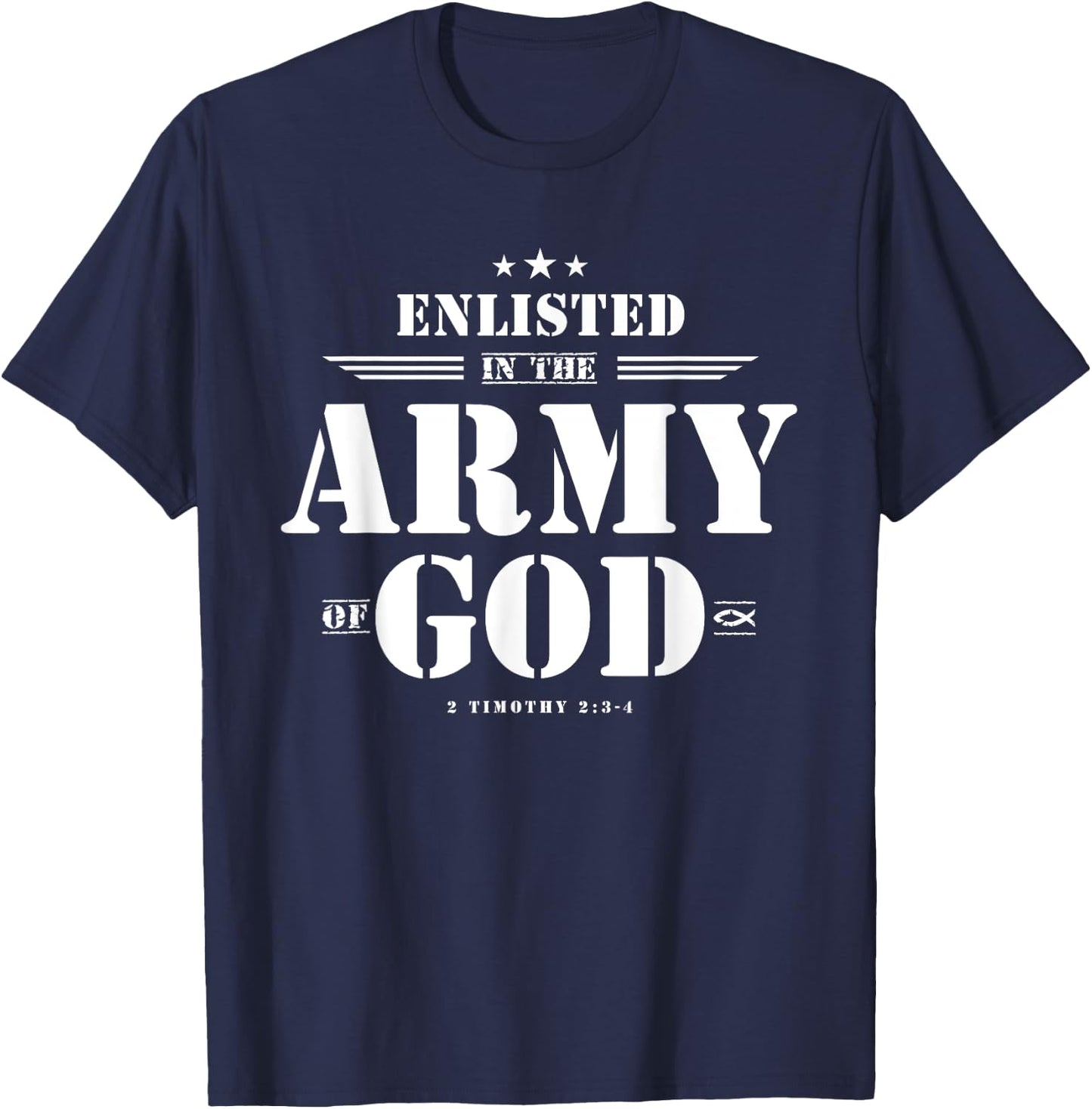 Faith Everywear Christian with Bible Verses, Scriptures, God's Army Design - Green, -Adult, Short Sleeve, Classic Fit, Small T-Shirt - T-Shirt | Navy