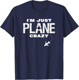 Im Just Plane Crazy Funny Dad Pilot Aviation Flying Gift T-Shirt - T-Shirt | Navy